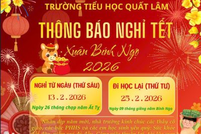 📢 TRƯỜNG TIỂU HỌC QUẤT LÂM THÔNG BÁO NGHỈ TẾT NGUYÊN ĐÁN 🌸