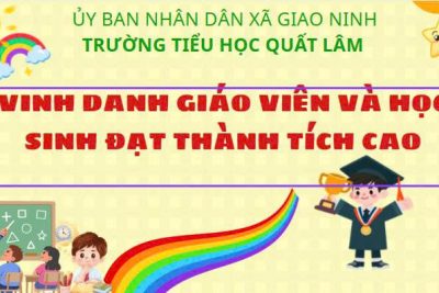 TUYÊN DƯƠNG THÀNH TÍCH CỦA THẦY VÀ TRÒ TRƯỜNG TIỂU HỌC QUẤT LÂM