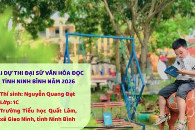 TRƯỜNG TH QUẤT LÂM LAN TỎA TÌNH YÊU ĐỌC SÁCH TRONG CUỘC THI “ĐẠI SỨ VĂN HÓA ĐỌC” TỈNH NINH BÌNH TỔ CHỨC